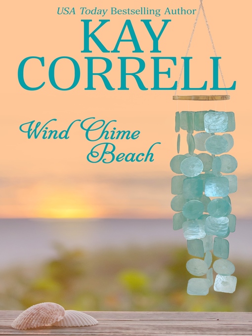 Title details for Wind Chime Beach by Kay Correll - Available